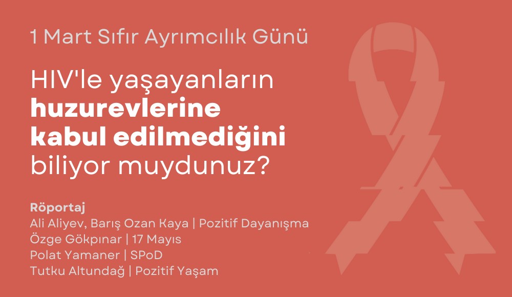 1 Mart Sıfır Ayrımcılık Günü: "Yaşlanıyoruz ve yaşlandığımızda bizi nelerin beklediğini bilmiyoruz." Kaos GL - LGBTİ+ Haber Portalı