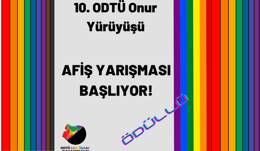 10. ODTÜ Onur Yürüyüşü afiş yarışmasına katılmak için son 5 gün! Kaos GL - LGBTİ+ Haber Portalı