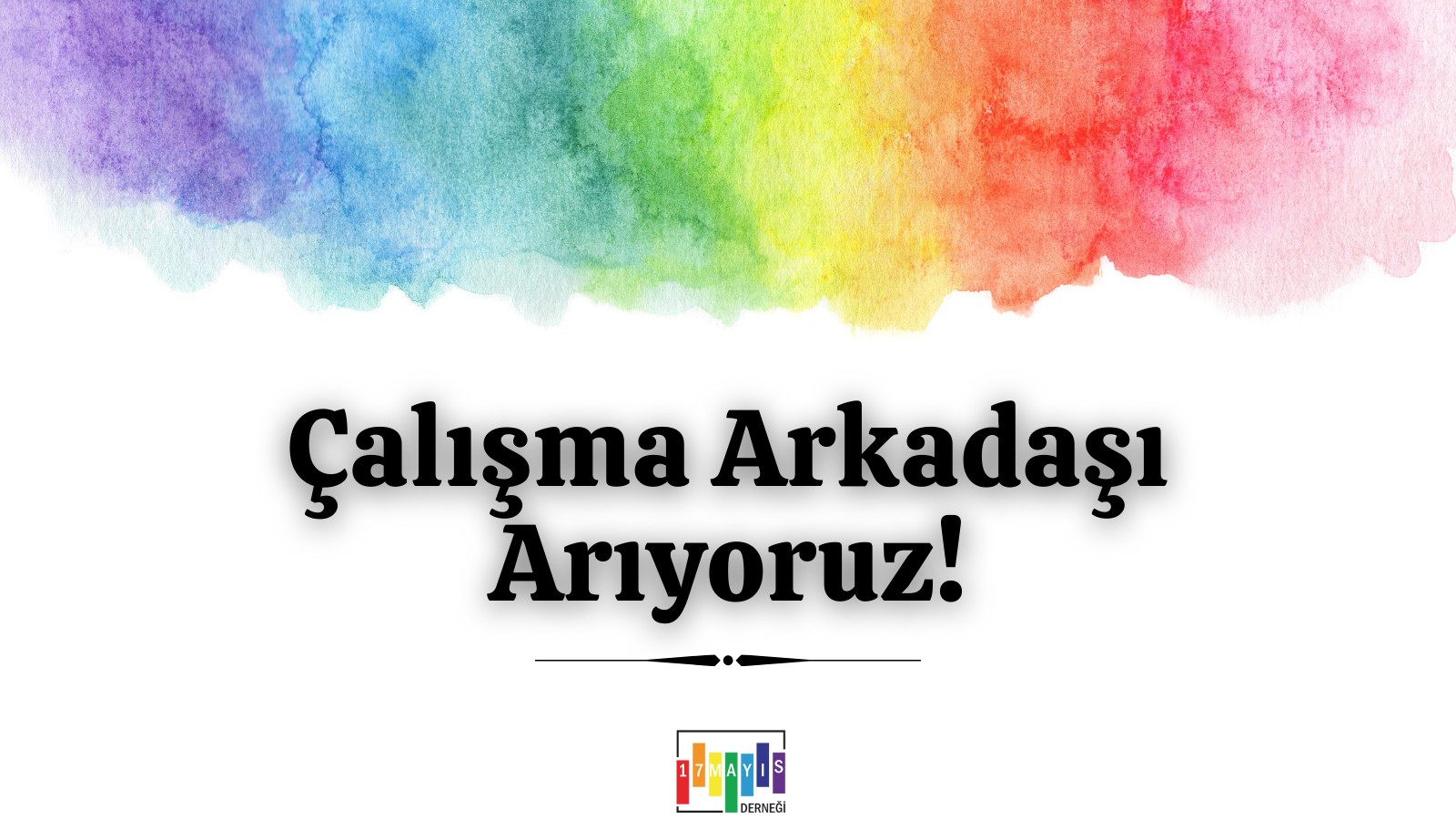 17 Mayıs Derneği çalışma arkadaşı arıyor! Kaos GL - LGBTİ+ Haber Portalı