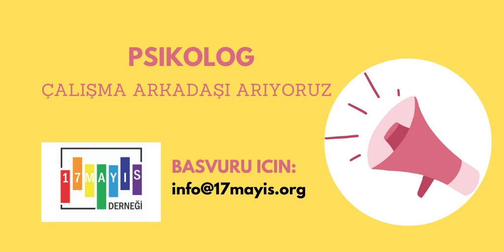 17 Mayıs Derneği’nden psikolog ilanı Kaos GL - LGBTİ+ Haber Portalı