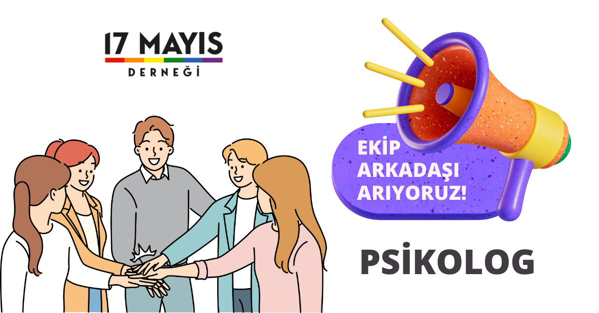 17 Mayıs Derneği, psikolog çalışma arkadaşı arıyor Kaos GL - LGBTİ+ Haber Portalı