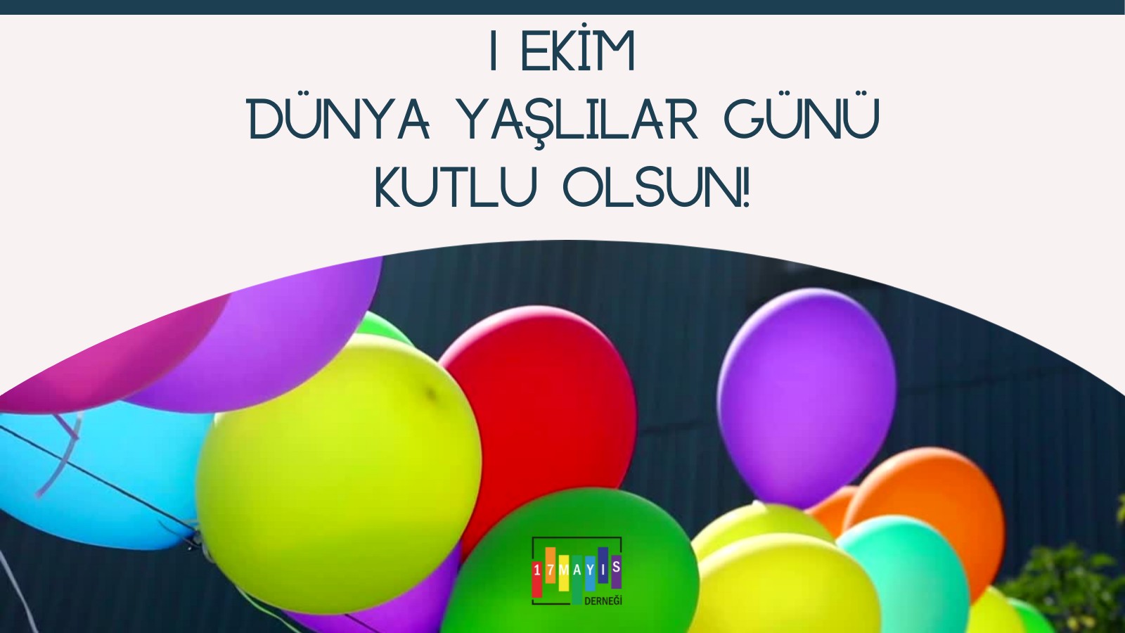 17 Mayıs’ın 40+ yaşlılık çalışmalarına kısa bir bakış Kaos GL - LGBTİ+ Haber Portalı