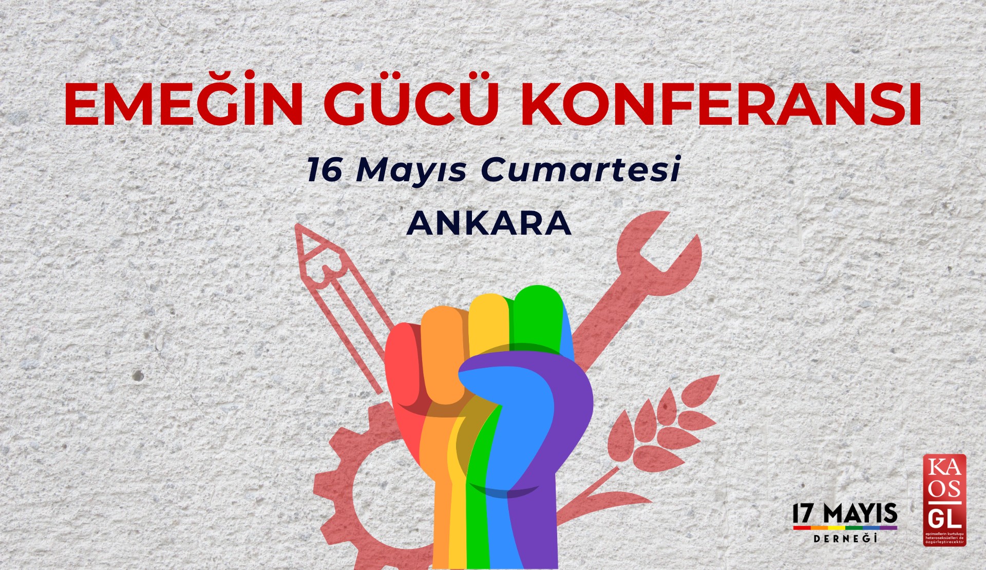 17 Mayıs ve Kaos GL’den Emeğin Gücü Konferansı: 16 Mayıs’ta Ankara’da! | Kaos GL - LGBTİ+ Haber Portalı Haber