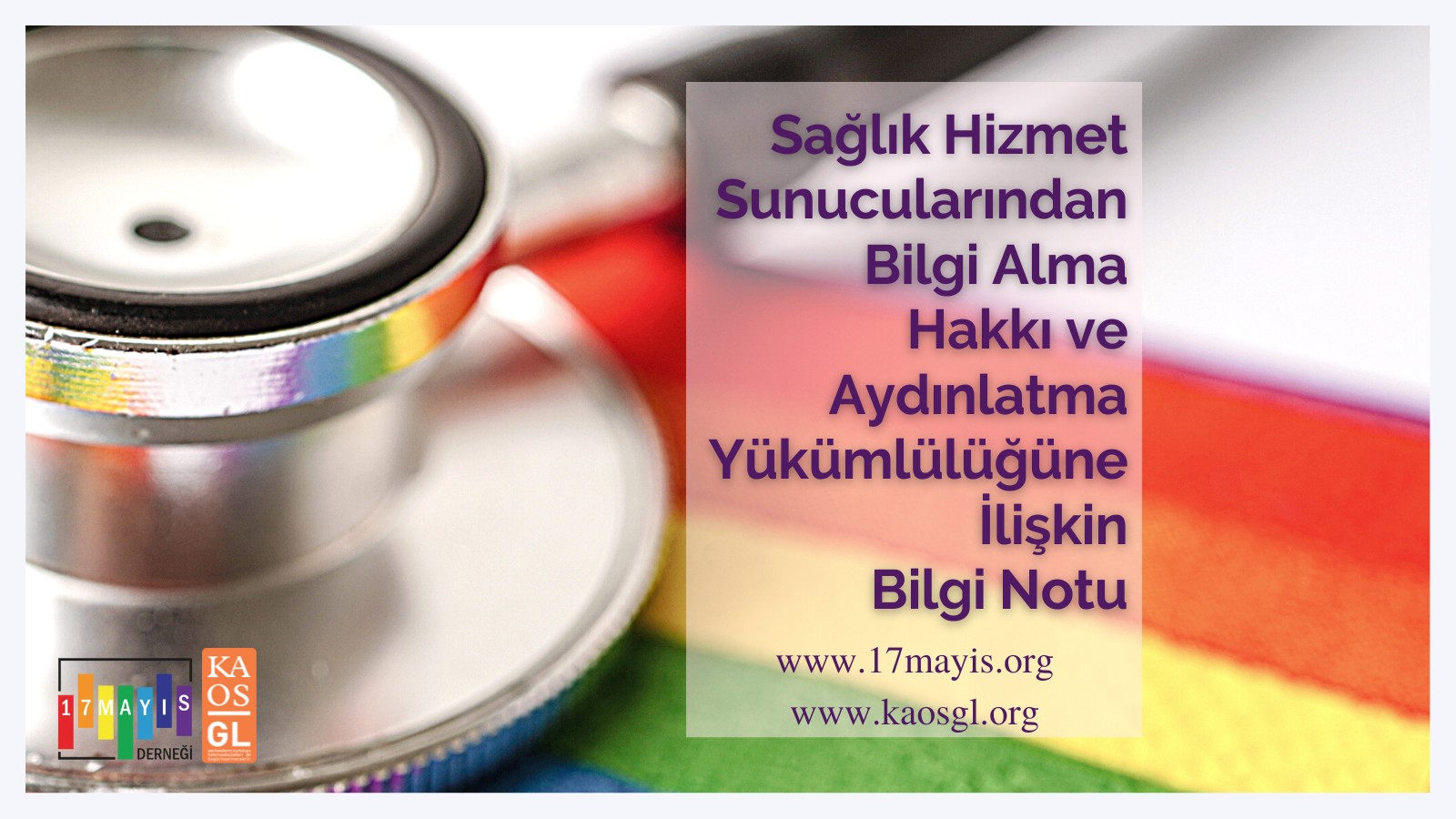 17 Mayıs ve Kaos GL’den Sağlık Hizmet Sunucularından Bilgi Alma Hakkı ve Aydınlatma Yükümlülüğüne İlişkin Bilgi Notu | Kaos GL - LGBTİ+ Haber Portalı Haber