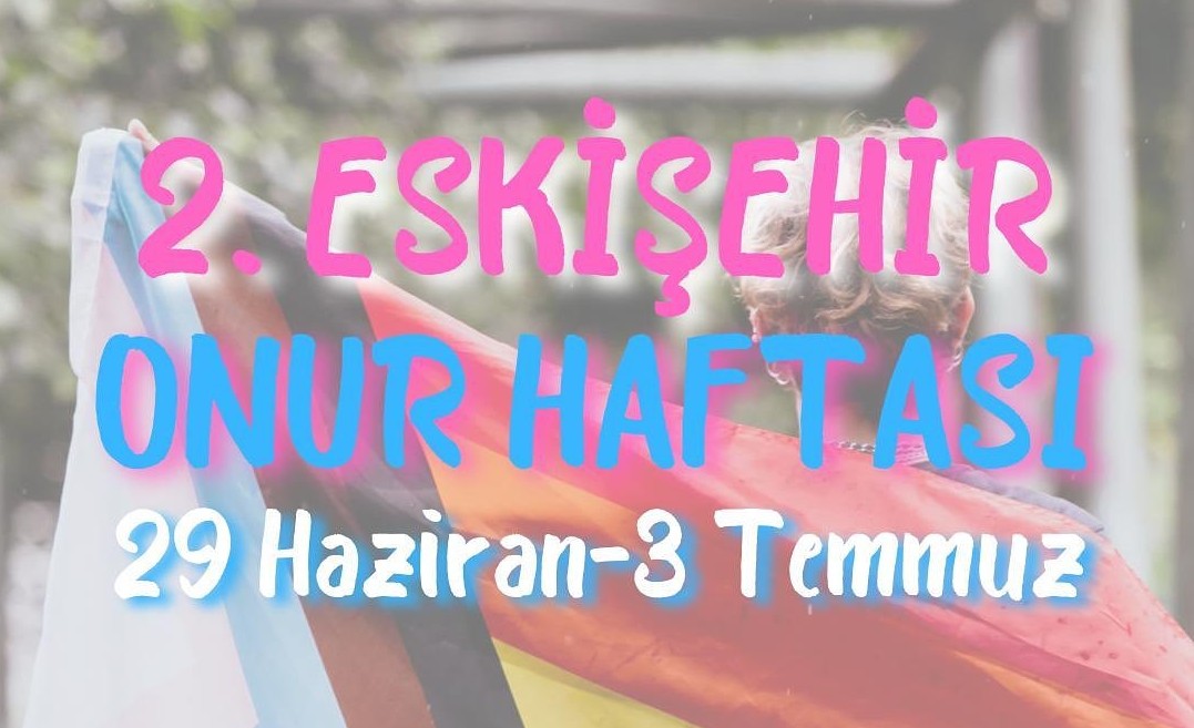 2. Eskişehir Onur Haftası programı yayında | Kaos GL - LGBTİ+ Haber Portalı Haber
