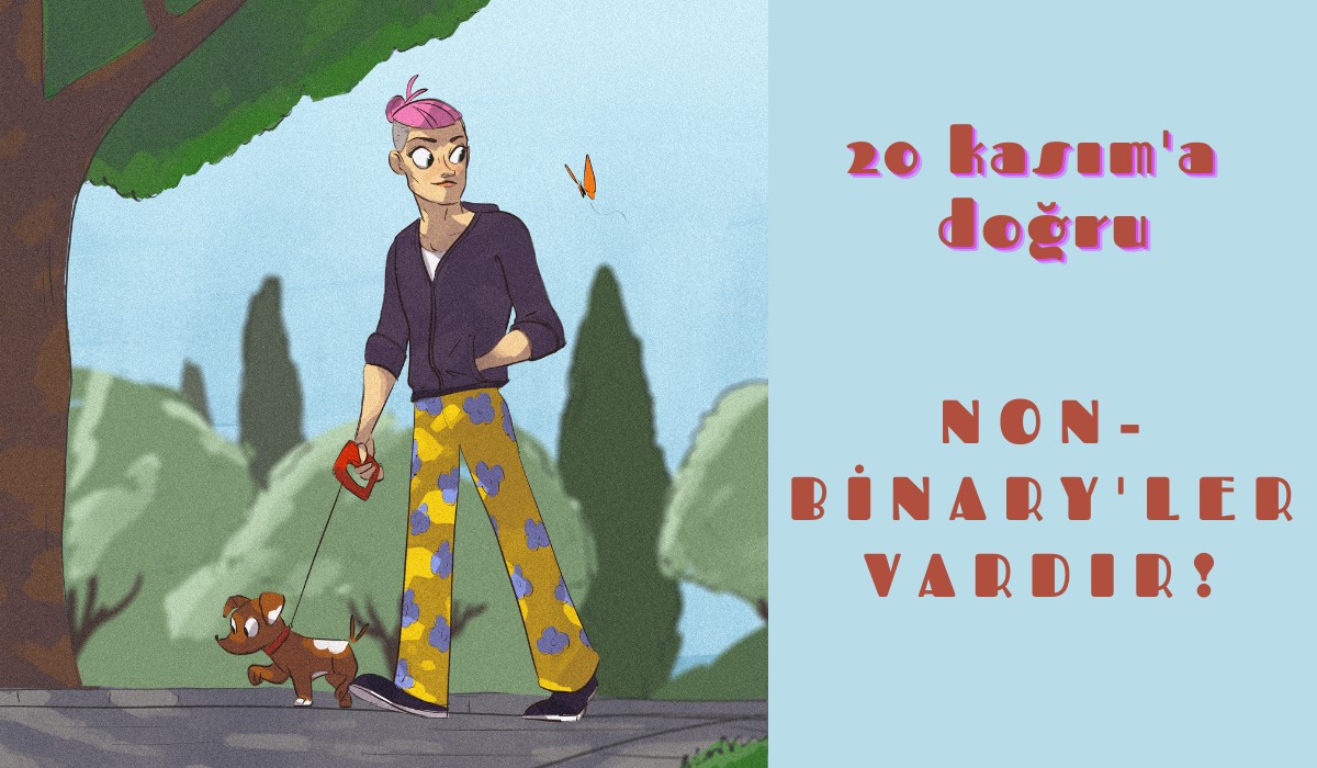 20 Kasım’a doğru: Non-binary’ler vardır! | Kaos GL - LGBTİ+ Haber Portalı