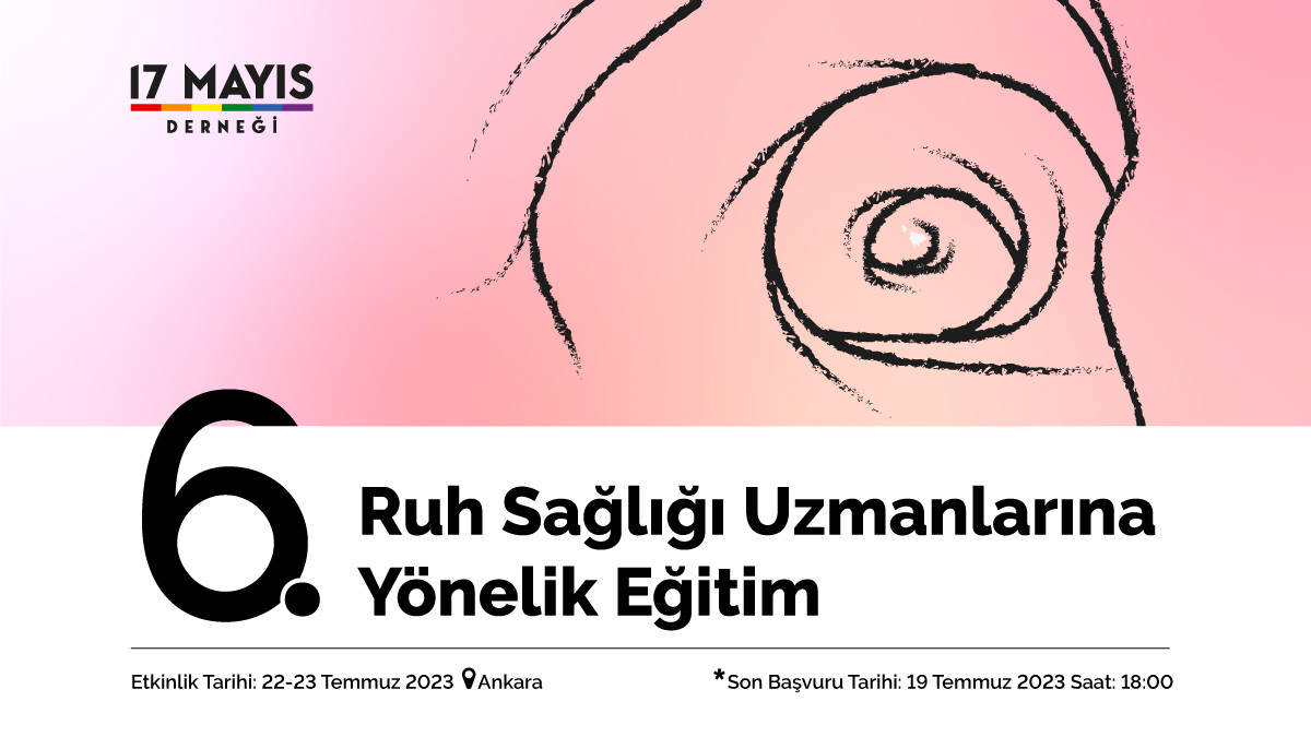 6. Ruh Sağlığı Uzmanlarına Yönelik Eğitim kayıtları başladı Kaos GL - LGBTİ+ Haber Portalı