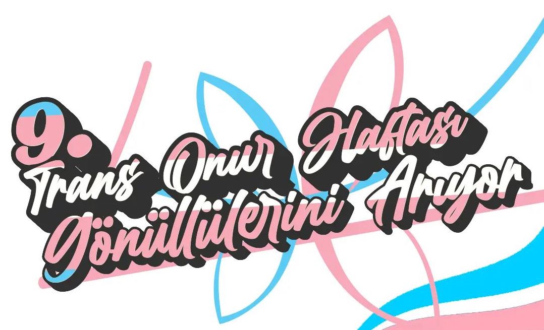 9. Trans Onur Haftası gönüllülerini arıyor! Kaos GL - LGBTİ+ Haber Portalı