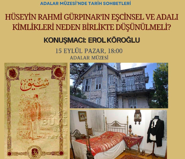 Adalar Müzesi Tarih Sohbetleri’nde bu hafta: “Hüseyin Rahmi Gürpınar’ın Eşcinsel ve Adalı Kimlikleri Neden Birlikte Düşünülmeli?” Kaos GL - LGBTİ+ Haber Portalı