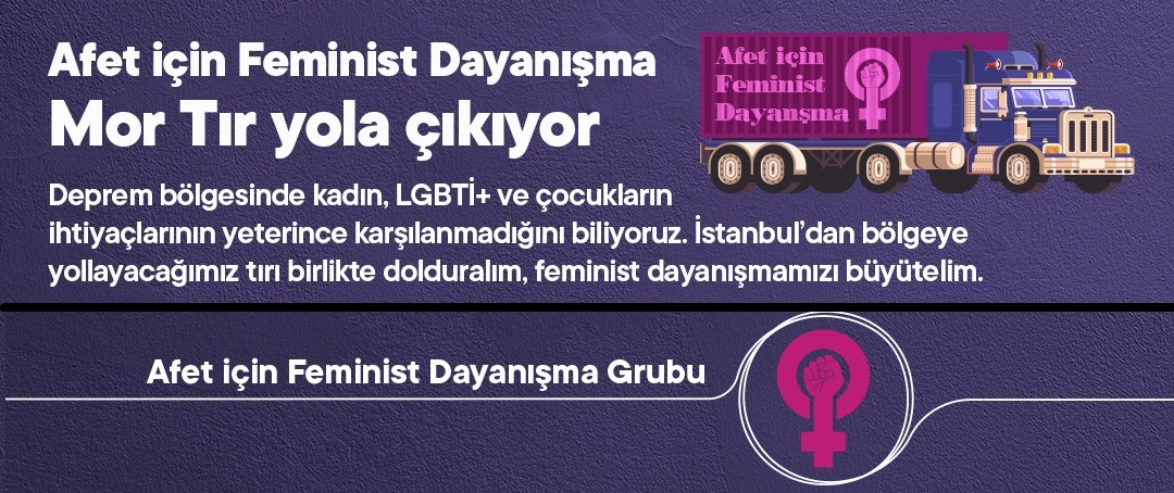 Afet için Feminist Dayanışma Grubu dayanışmayı sürdürüyor Kaos GL - LGBTİ+ Haber Portalı