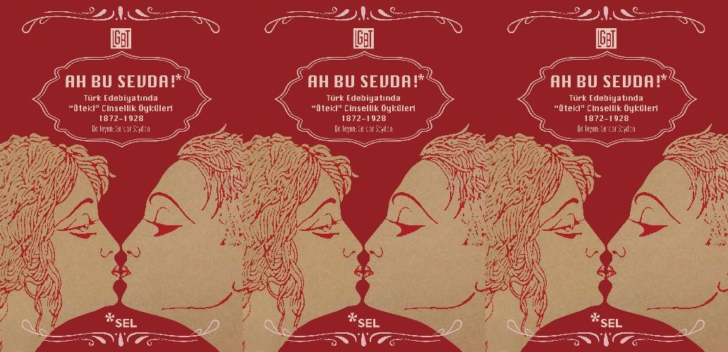 “Ah Bu Sevda!” çıktı Kaos GL - LGBTİ+ Haber Portalı
