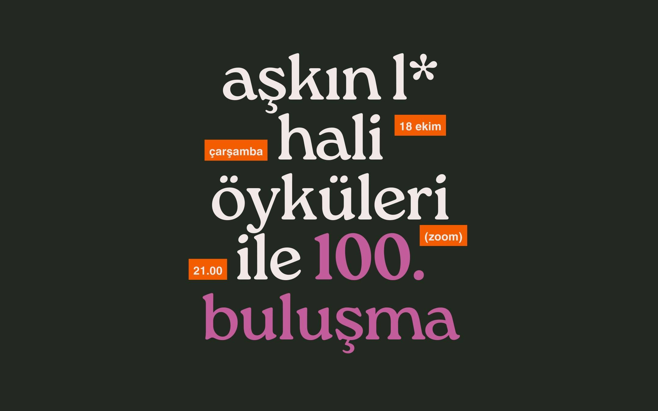Aşkın L* Hali öyküleriyle 100. buluşma Kaos GL - LGBTİ+ Haber Portalı