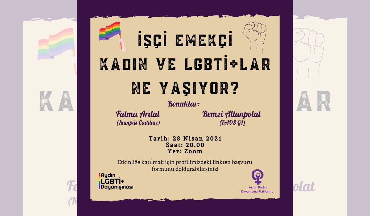 Aydın: İşçi emekçi kadın ve LGBTİ+’lar ne yaşıyor? Kaos GL - LGBTİ+ Haber Portalı