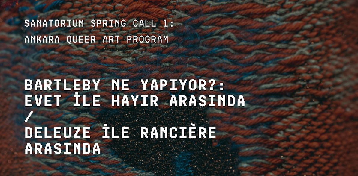 “Bartleby ne yapıyor?” konuşması 15 Nisan’da Sanatorium’da | Kaos GL - LGBTİ+ Haber Portalı