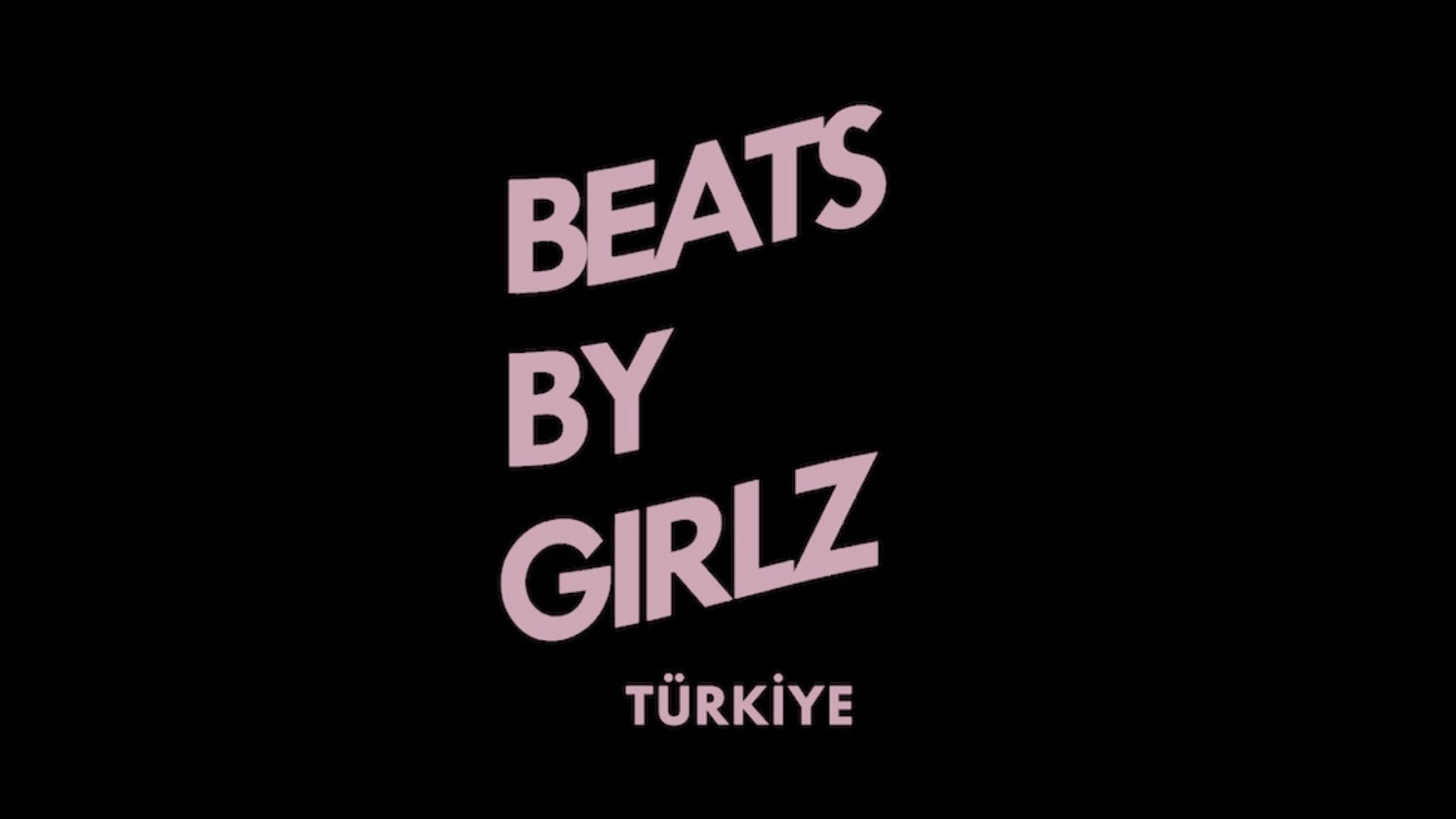 Beats by Girlz Türkiye lansmana çağırıyor Kaos GL - LGBTİ+ Haber Portalı
