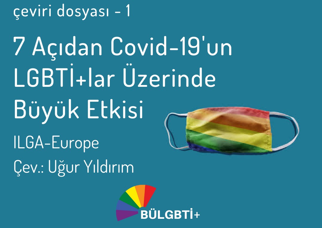 BÜLGBTİ+ çeviri dosyası ilk metin: “7 Açıdan COVID-19’un LGBTİ+’lar Üzerindeki Büyük Etkisi” | Kaos GL - LGBTİ+ Haber Portalı