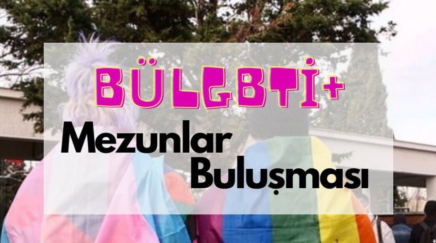 BÜLGBTİ+ Mezunlar Buluşması bu akşam | Kaos GL - LGBTİ+ Haber Portalı Haber