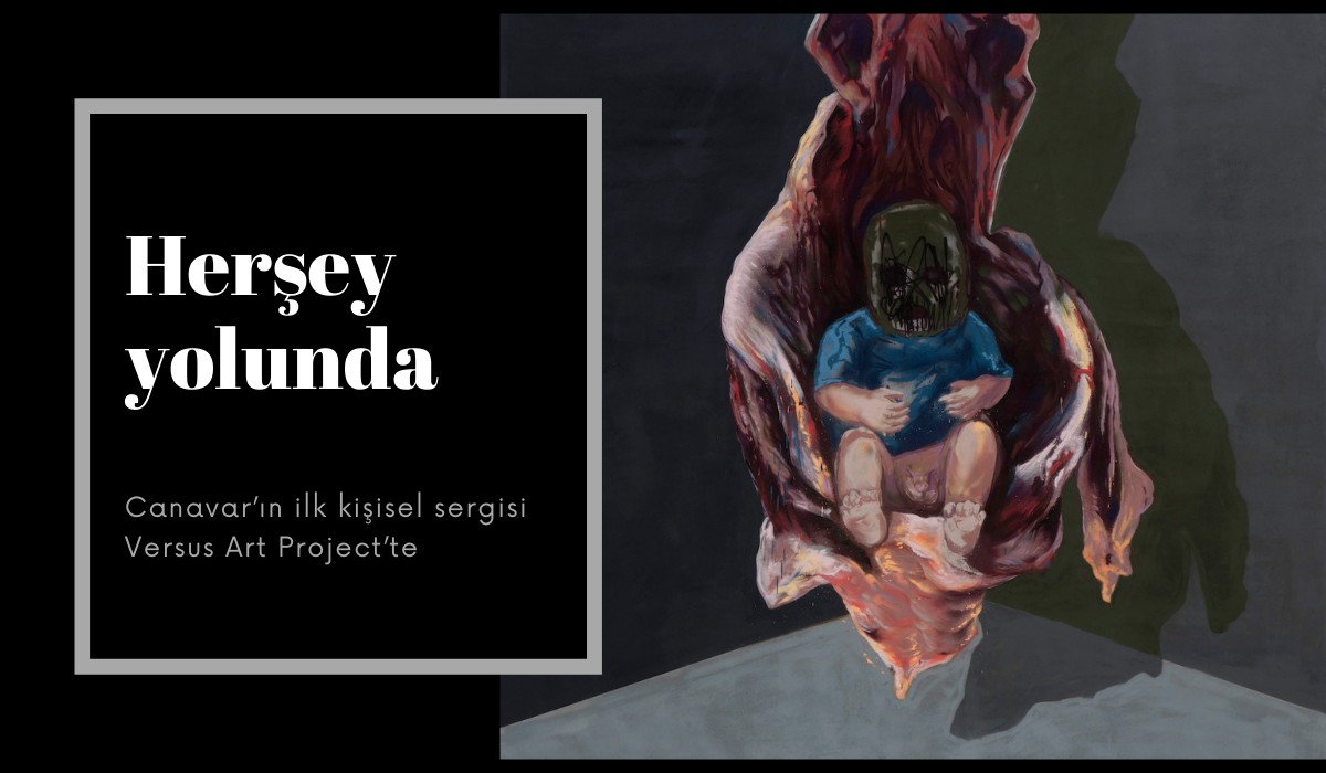 Canavar’ın ilk kişisel sergisi Versus Art Project’te Kaos GL - LGBTİ+ Haber Portalı