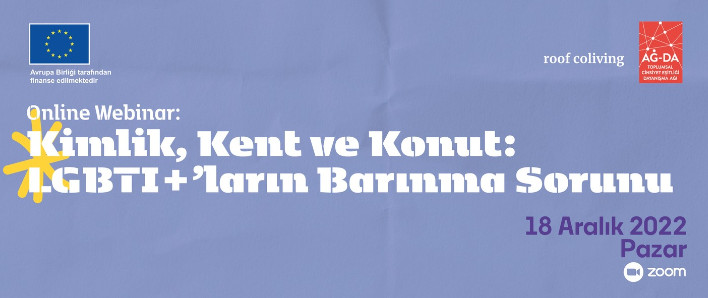 Çevrimiçi seminer: Türkiye’de LGBTİ+’ların barınma sorunu Kaos GL - LGBTİ+ Haber Portalı
