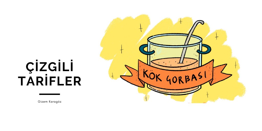 Çizgili Tarifler: Kök Çorbası | Kaos GL - LGBTİ+ Haber Portalı