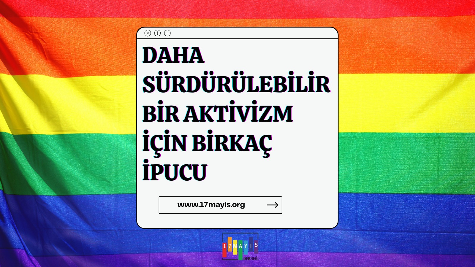 Daha sürdürülebilir bir aktivizm için birkaç ipucu Kaos GL - LGBTİ+ Haber Portalı
