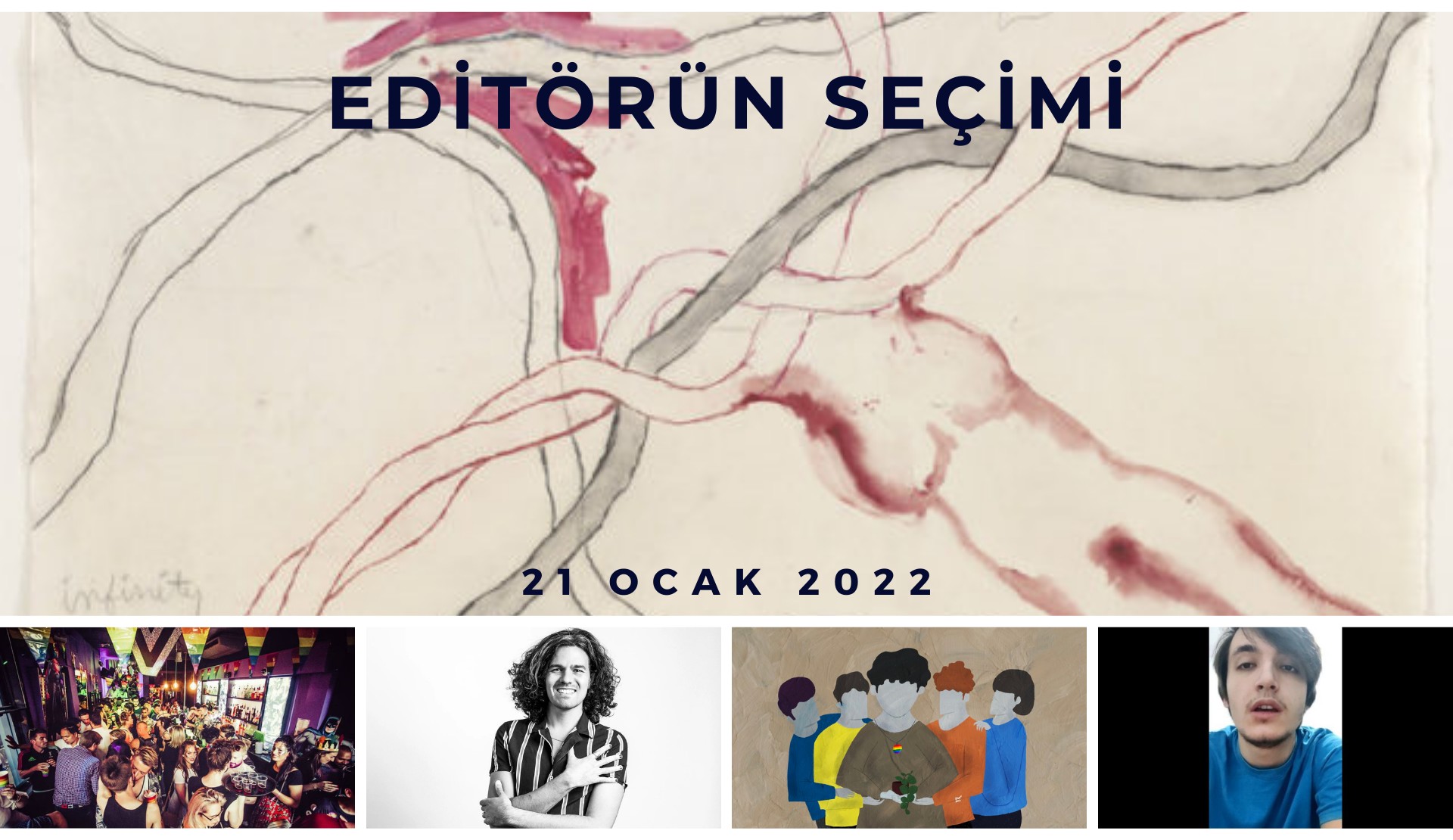 Editörün seçimi – 21 Ocak 2022 | Kaos GL - LGBTİ+ Haber Portalı