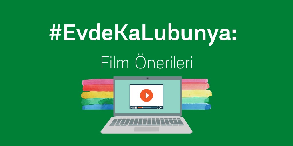 #EvdeKaLubunya: Film önerileri Kaos GL - LGBTİ+ Haber Portalı