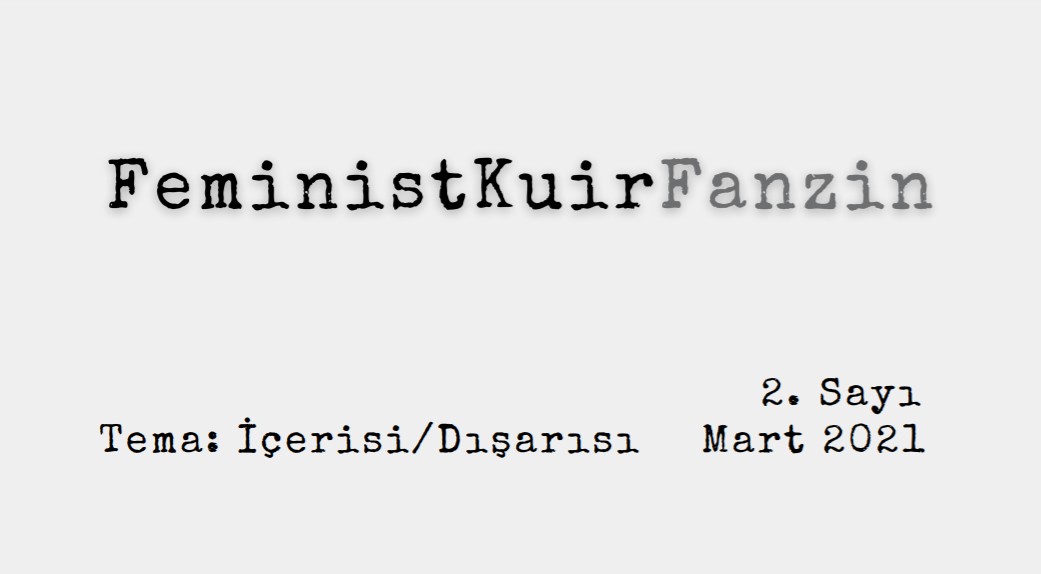 Feminist Kuir Fanzin’in ikinci sayısı çıktı: İçerisi / Dışarısı Kaos GL - LGBTİ+ Haber Portalı