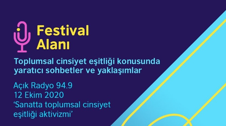 Festival Alanı’nda bugün: Kültür-sanat alanında toplumsal cinsiyet eşitliği aktivizmi Kaos GL - LGBTİ+ Haber Portalı