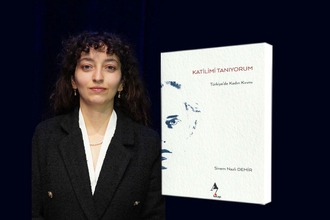 Gazeteci Sinem Nazlı Demir'in kitabı “Katilimi Tanıyorum: Türkiye’de Kadın Kırımı” çıktı Kaos GL - LGBTİ+ Haber Portalı
