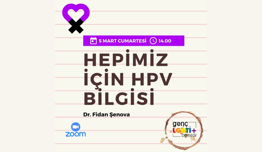 Genç LGBTİ+ Derneği HPV’yi konuşmaya davet ediyor Kaos GL - LGBTİ+ Haber Portalı