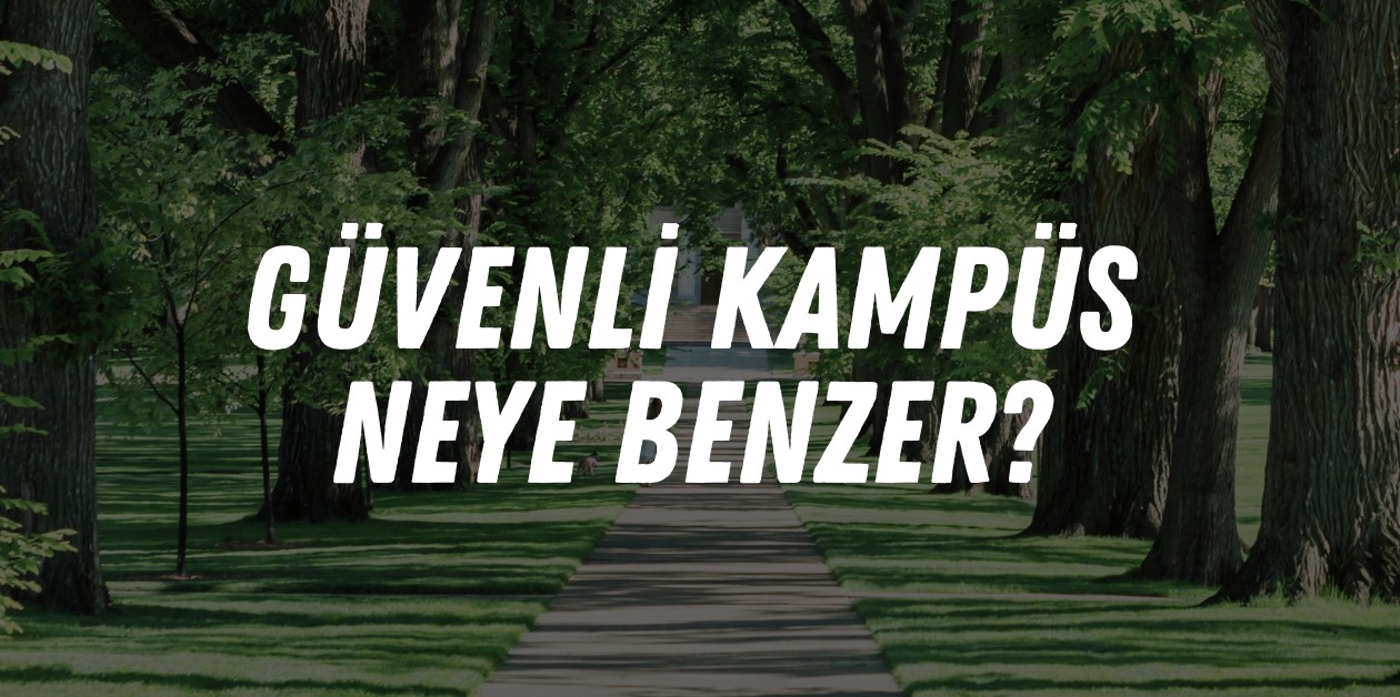 Güvenli kampüs neye benzer? | Kaos GL - LGBTİ+ Haber Portalı Haber