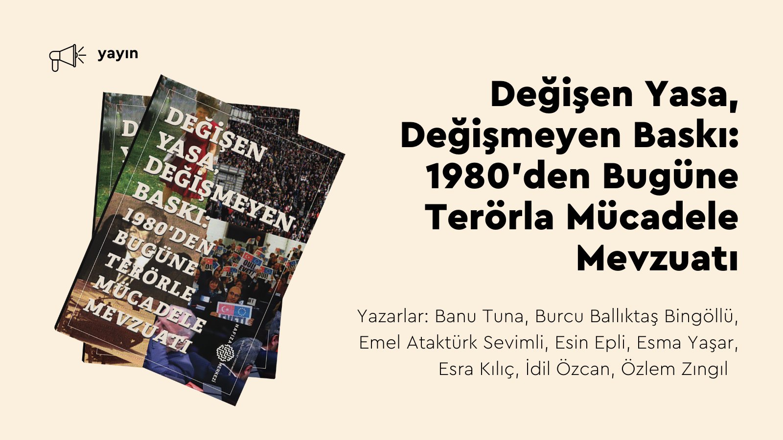 Hafıza Merkezi’nden yeni araştırma: “Değişen Yasa, Değişmeyen Baskı: 1980’den Bugüne Terörle Mücadele Mevzuatı” Kaos GL - LGBTİ+ Haber Portalı