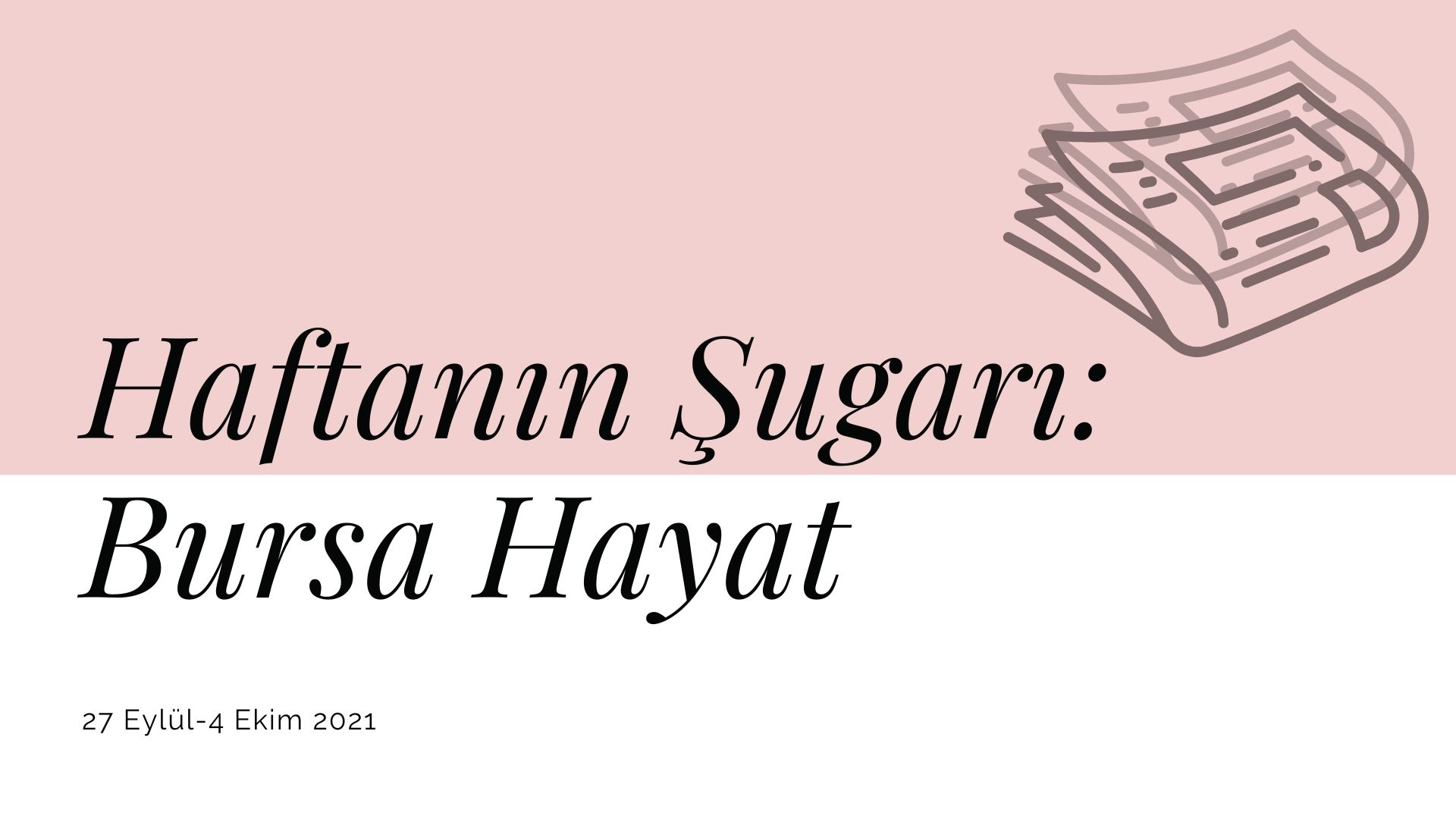 Haftanın şugarı: Bursa Hayat | Kaos GL - LGBTİ+ Haber Portalı