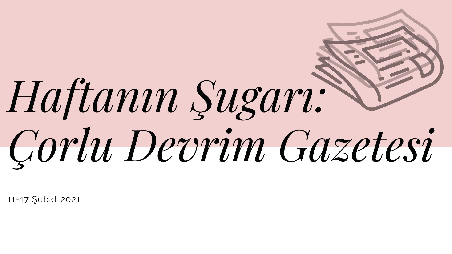 Haftanın şugarı: Çorlu Devrim Gazetesi | Kaos GL - LGBTİ+ Haber Portalı