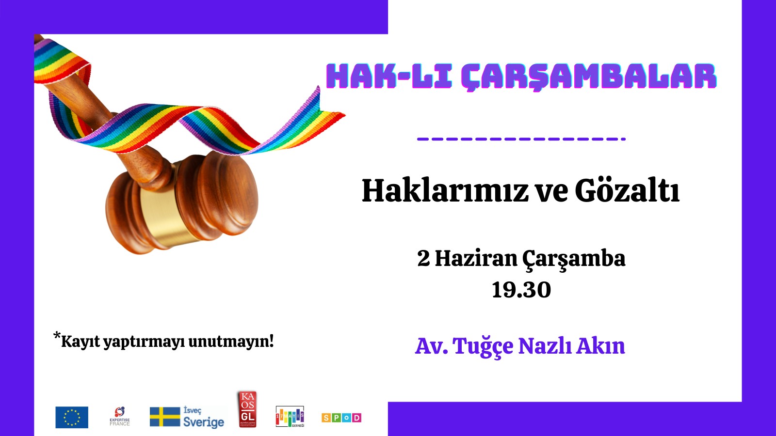 Hak-lı Çarşambalar başlıyor: 2 Haziran’da “Gözaltı ve Haklarımız” Kaos GL - LGBTİ+ Haber Portalı