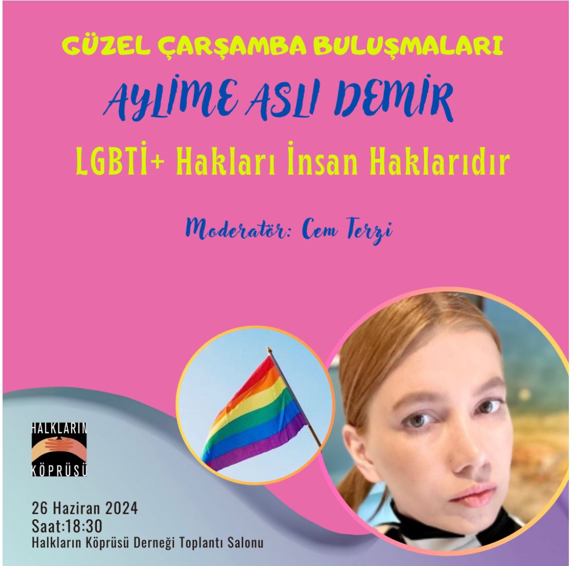 Halkların Köprüsü Derneği Güzel Çarşamba Buluşmaları’nda bu hafta: “LGBTİ + Hakları İnsan Haklardır” Kaos GL - LGBTİ+ Haber Portalı