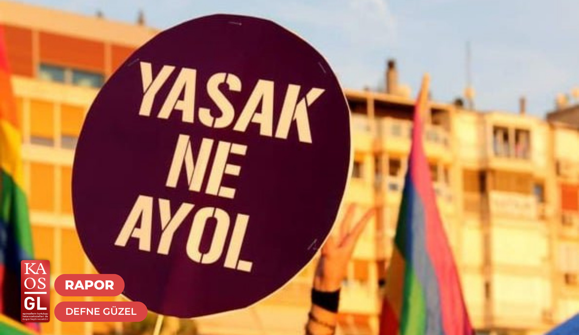 Haziran’da LGBTİ+’lara hak ihlalleri: “Ne sokakta ne çarkta yalnız değilsin lubunya!” Kaos GL - LGBTİ+ Haber Portalı