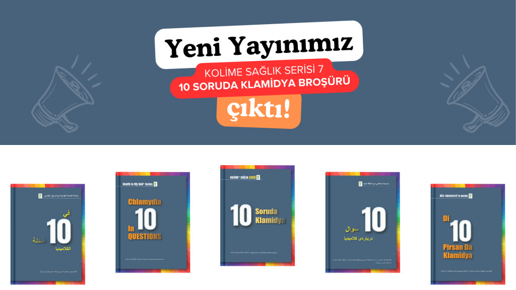 HEVI LGBTI+ released new brochure in five languages: “Chlamydia in 10 Questions” Kaos GL - News Portal for LGBTI+