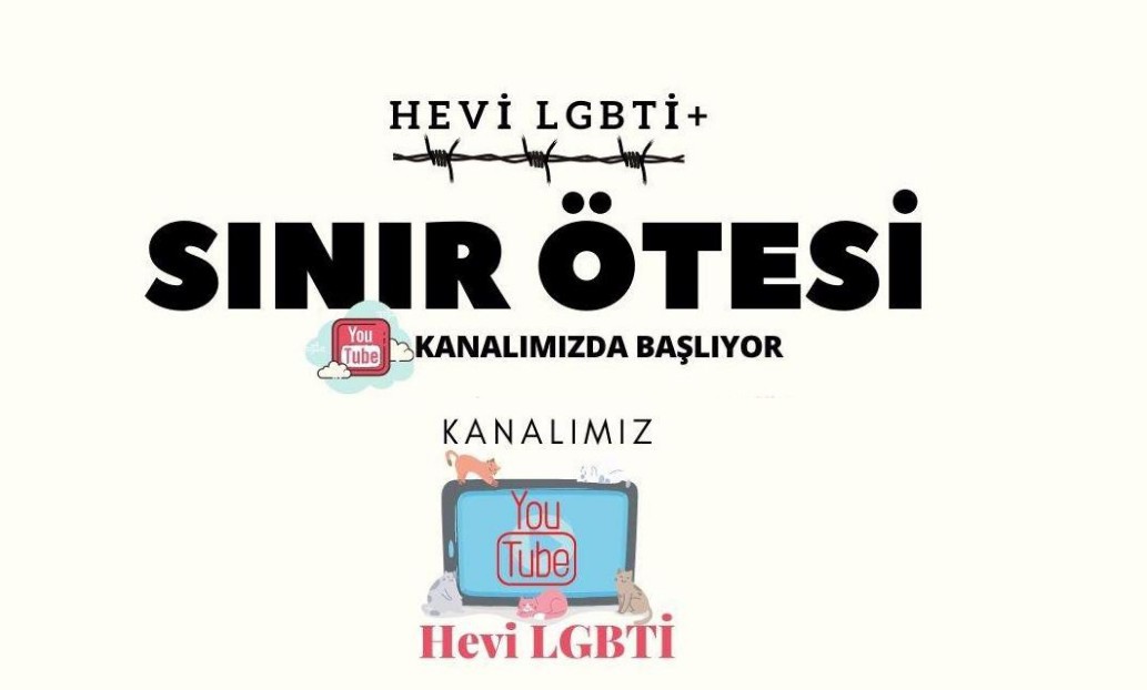 HEVİ LGBTİ+ Youtube’ta: Sınır Ötesi Kaos GL - LGBTİ+ Haber Portalı