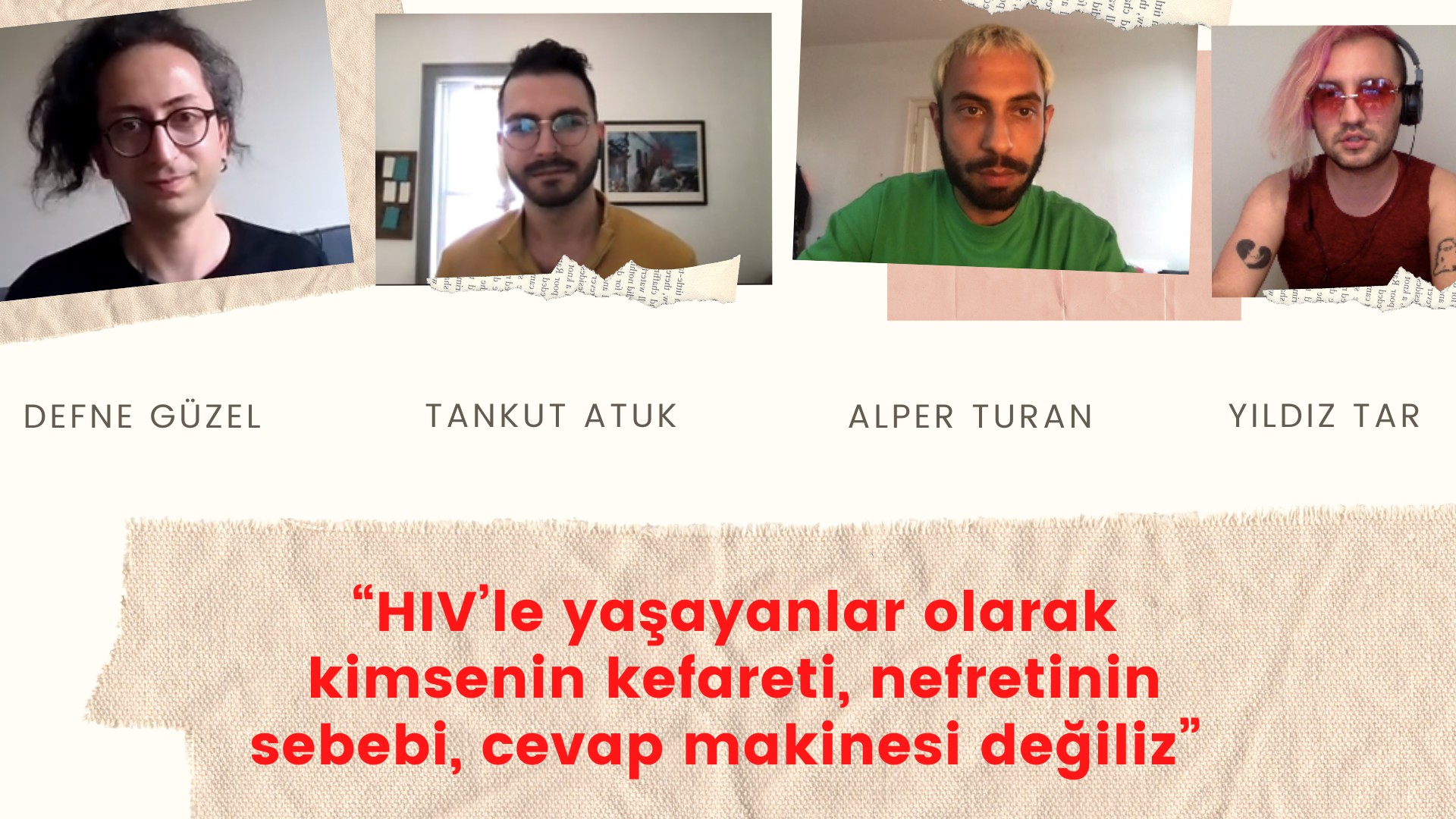 “HIV’le yaşayanlar olarak kimsenin kefareti, nefretinin sebebi, cevap makinesi değiliz” | Kaos GL - LGBTİ+ Haber Portalı