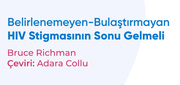 HIV stigmasının sonu gelmeli | Kaos GL - LGBTİ+ Haber Portalı Haber