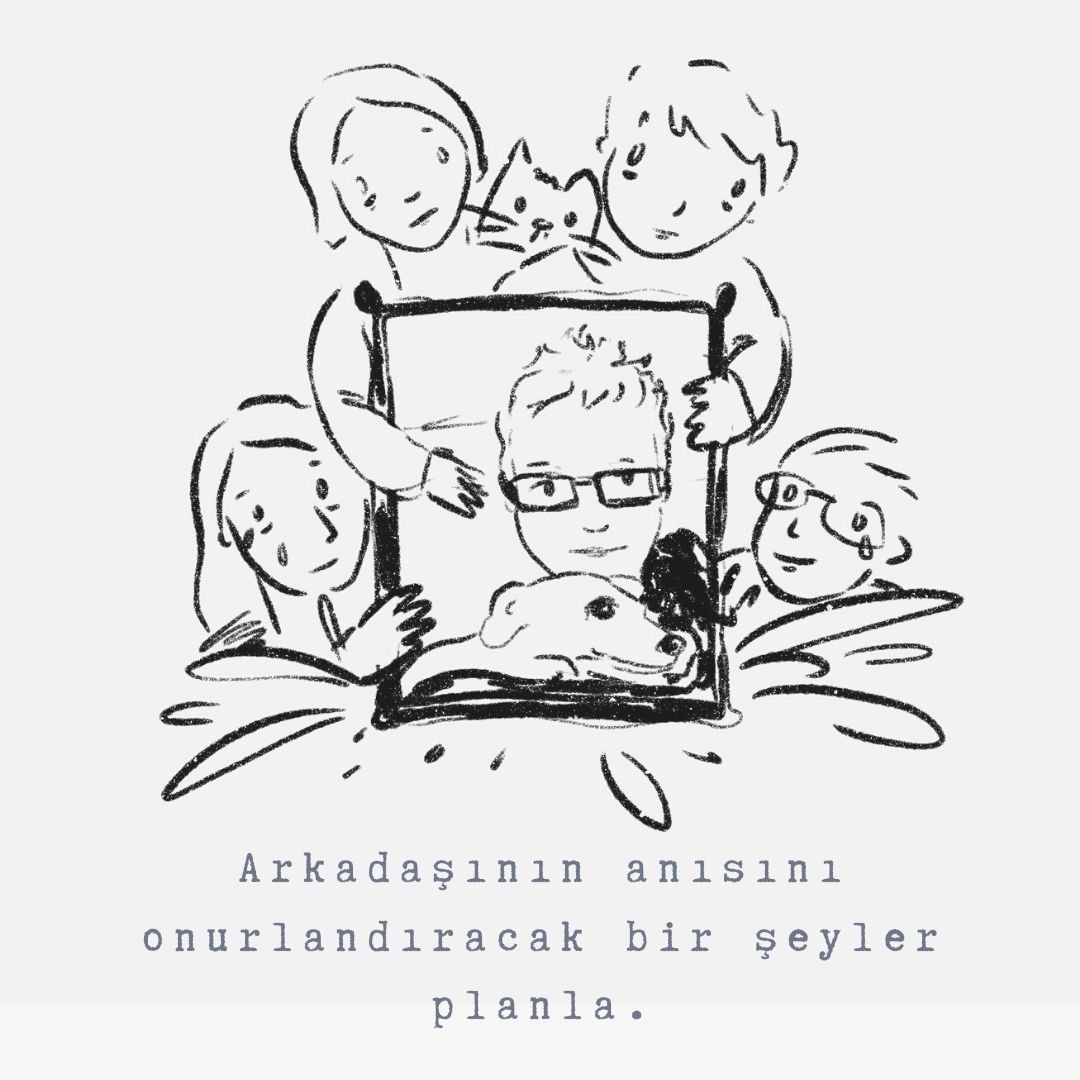 bir-dostun-kaybiyla-yasamaya-calismak-6 bir-dostun-kaybiyla-yasamaya-calismak-6