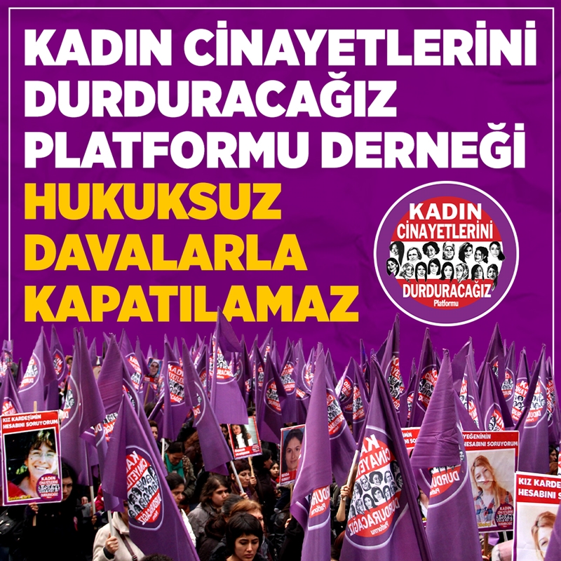 kadin-cinayetlerini-durduracagiz-platformu-dernegi-ne-kapatma-davasi-1 kadin-cinayetlerini-durduracagiz-platformu-dernegi-ne-kapatma-davasi-1