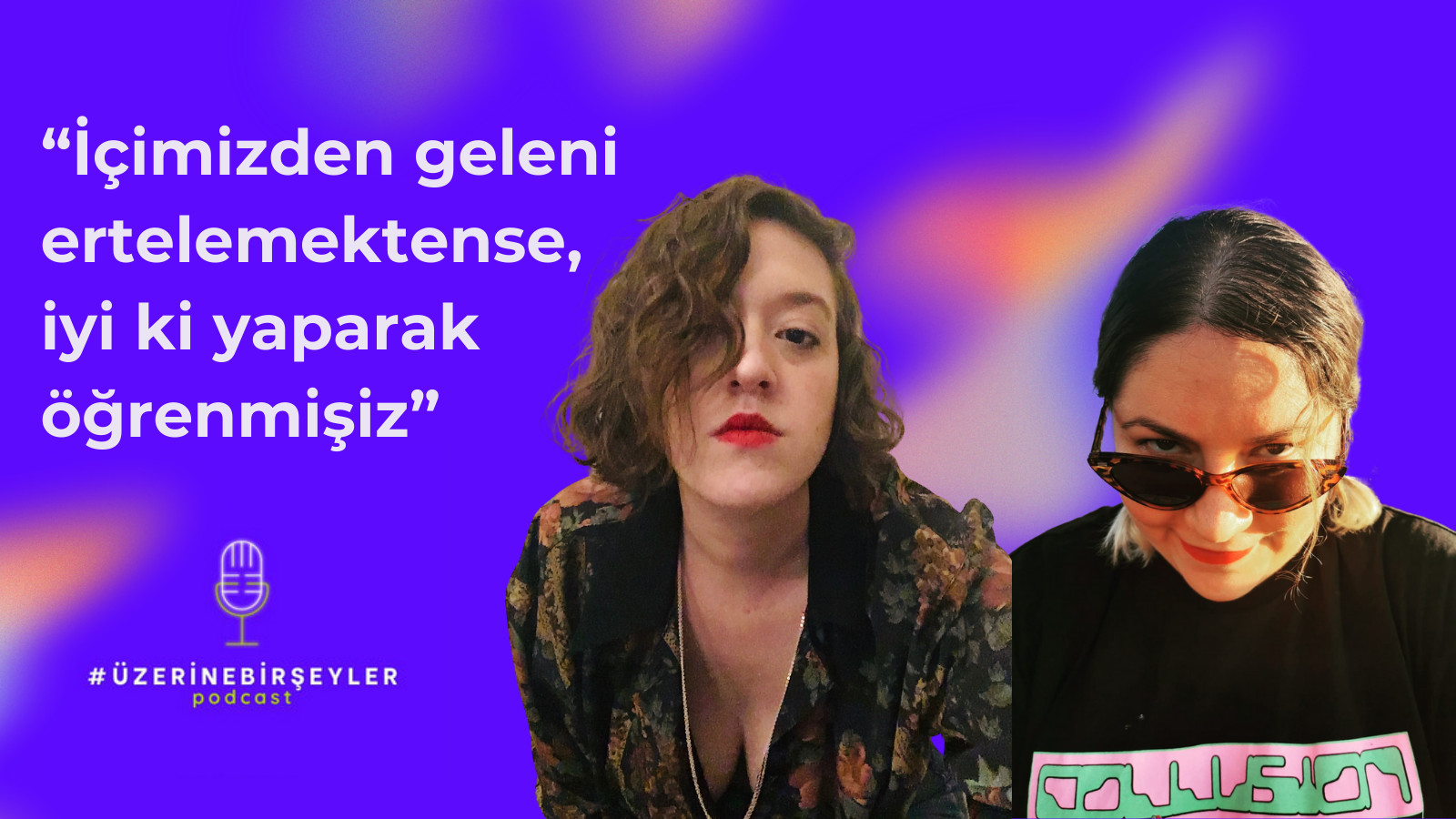 “İçimizden geleni ertelemektense, iyi ki yaparak öğrenmişiz” Kaos GL - LGBTİ+ Haber Portalı