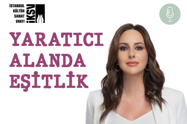 İKSV’den yeni podcast serisi: Yaratıcı alanda eşitlik Kaos GL - LGBTİ+ Haber Portalı