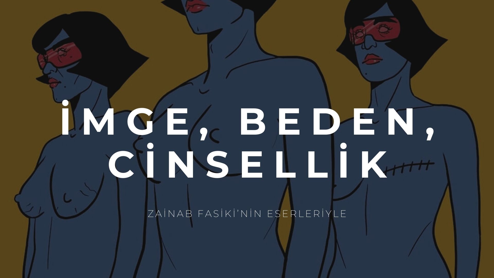 İmge, beden, cinsellik-73: Zainab Fasiki’nin işleriyle Kaos GL - LGBTİ+ Haber Portalı