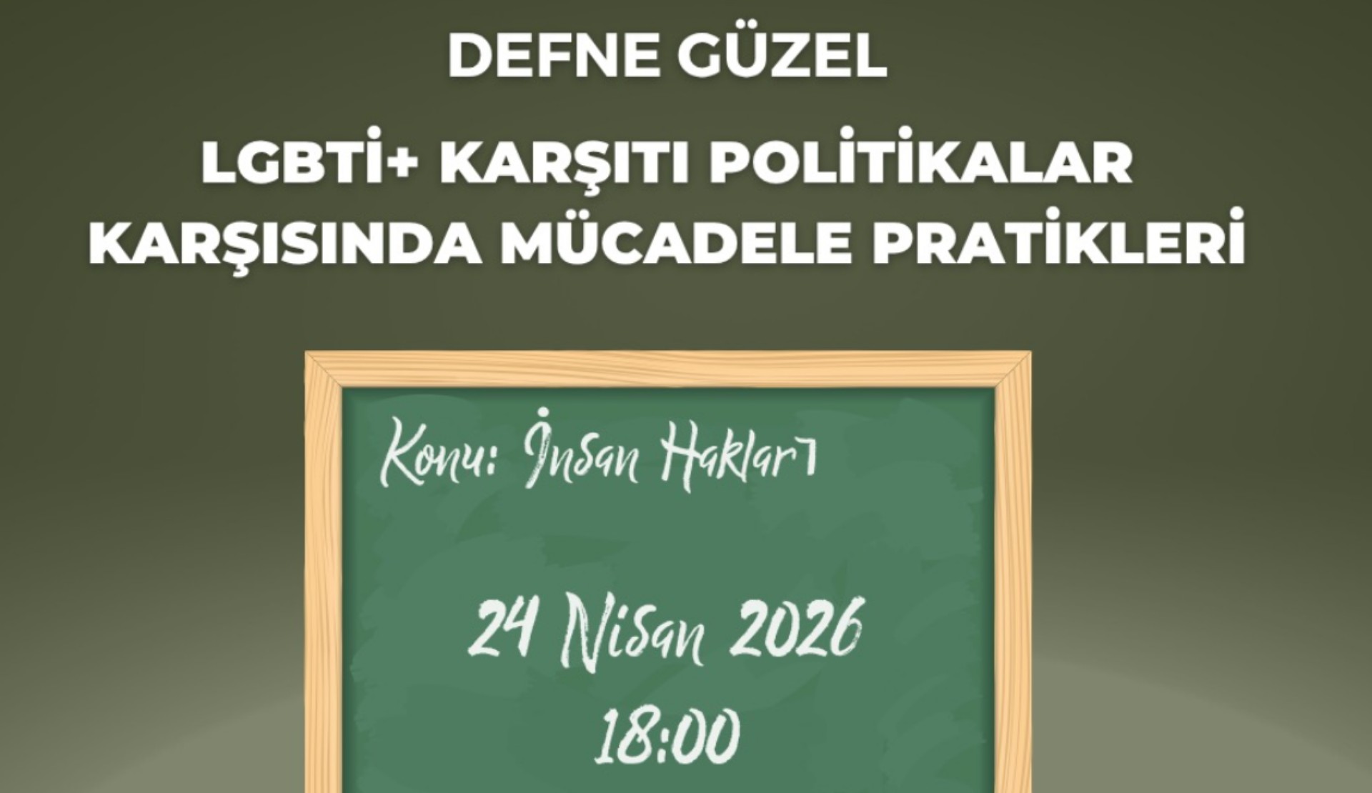 İnsan Hakları Okulu’nun seminer serisinde bu ay: “LGBTİ+ Karşıtı Politikalar Karşısında Mücadele Pratikleri” | Kaos GL - LGBTİ+ Haber Portalı Haber