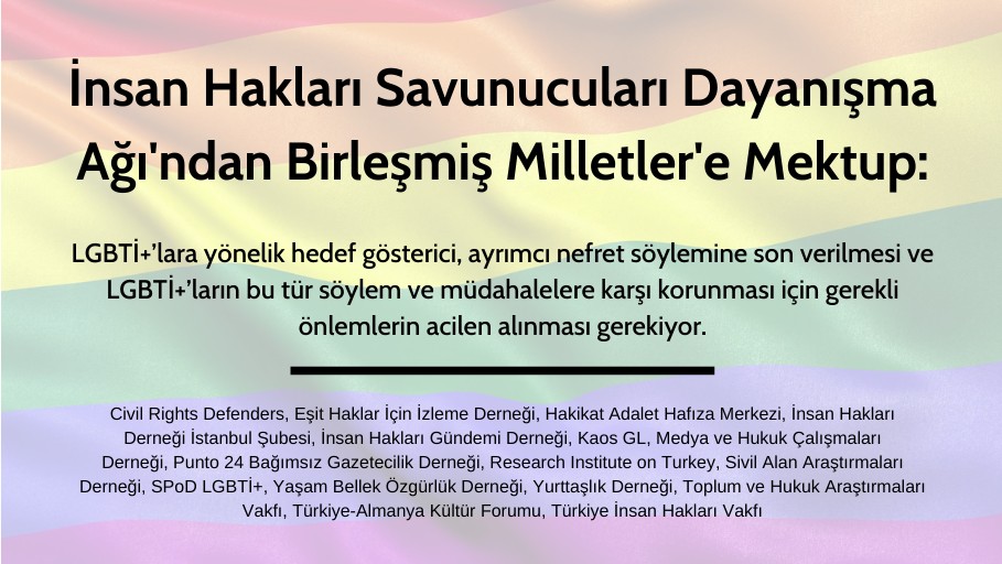 İnsan Hakları Savunucuları Dayanışma Ağı’ndan BM’ye mektup Kaos GL - LGBTİ+ Haber Portalı