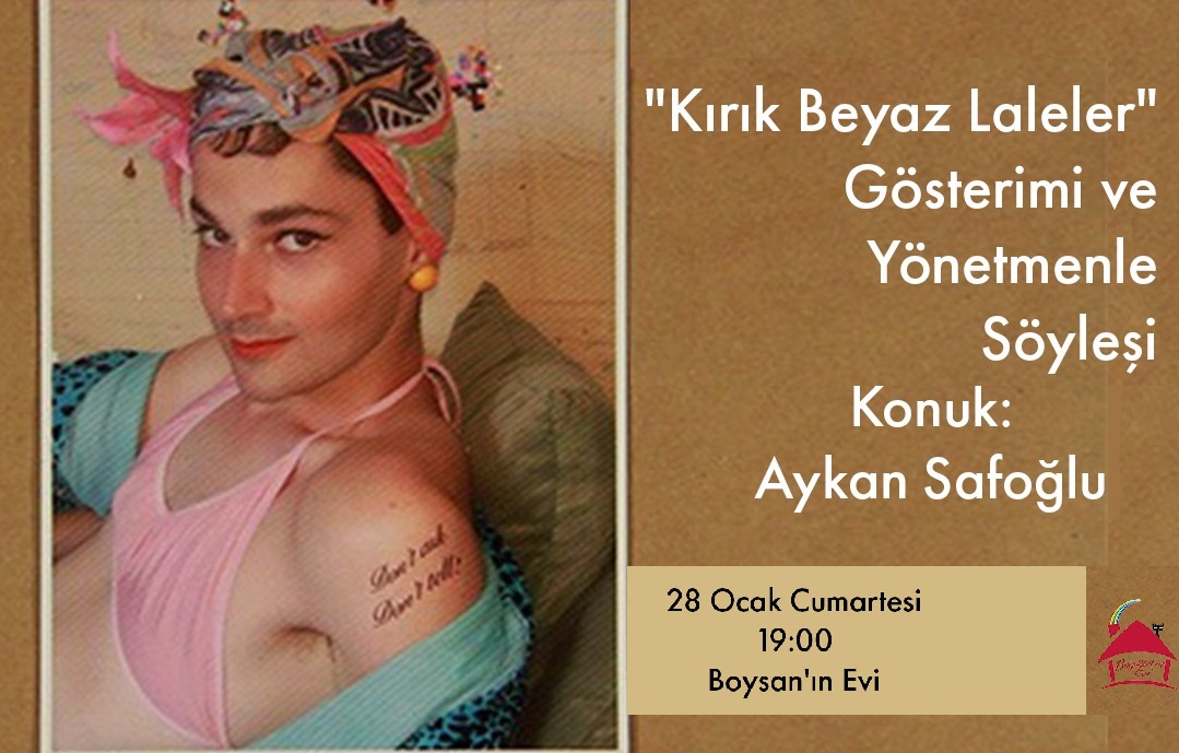 İstanbul: “Kırık Beyaz Laleler” gösterimi Kaos GL - LGBTİ+ Haber Portalı
